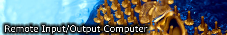 RIOC&trade;, Remote Input Output Computer